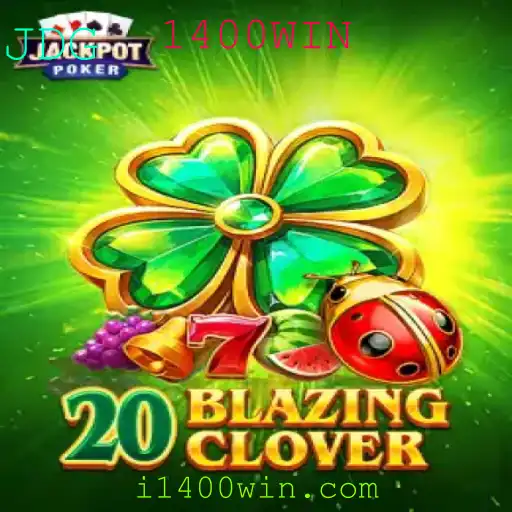 Descubra o Mundo Empolgante de 20BlazingClover e a Palavra-Chave Vencedora 1400WIN